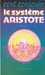 Ozagoyan Ren&eacute;,Le syst&egrave;me aristote