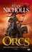 Nicholls Stan,Orcs 3 - Les guerriers de la tempte