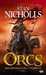 Nicholls Stan,Orcs 3 - Les guerriers de la tempête