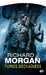Morgan Richard ,Takeshi Kovacs 3 - Furies Déchaînées