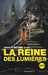 Maumejean Xavier,La reine des lumières