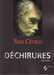 Sire Cedric,Déchirures