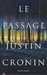 Cronin Justin,Le passage