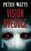 Watts Peter,Vision Aveugle