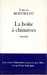 Berthelot Francis,La boîte à chimères