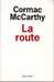 Mccarthy Cormac,La route