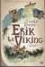 Jones Terry & Boulet,Erik le viking