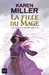 Miller Karen,Les enfants du pêcheur 2 - la fille du mage