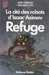 Chilson Robert  & Wu William F,La cit des robots d'isaac Asimov 3 - Refuge & Le perihlie 