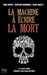 North Ryan ; Bennardo Matthew & Malki David,La machine  crire la mort