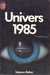 Collectif,Univers 1985