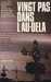 Collectif,Vingt pas dans l'au-del. (Vingt rcits fantastiques indits choisis par Jacques Papy, prsents et traduits par Michel Deutsch). Robert Bloch, Joseph Payne Brennan, Mary Elizabeth Counselman, August Derleth, Leslie P. Hartley...