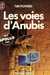 Powers Tim,Les voies d'anubis