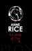 Rice Anne,Le sang et l'or