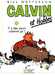 Watterson Bill,Calvin & Hobbes 23  Y a des jours comme a