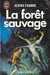 Farris John,La foret sauvage