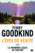 Goodkind Terry,L'pe de Vrit 1 - La premire leon du sorcier