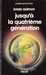 Asimov Isaac ,Jusqu' la quatrime gnration