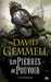 Gemmell David,Les pierres de pouvoir - l'intgrale