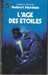 Heinlein Robert A.,L'&acirc;ge des &eacute;toiles