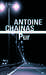 Chainas Antoine,Pur