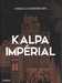 Gorodischer Angelica,Kalpa Imperial