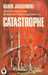 Jakubowski Maxim,Catastrophe (sept r&eacute;cits de science fiction anglosaxonne)