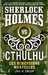Gresh Lois H.,Sherlock Holmes VS Cthulhu 1 - Les dimensions mortelles