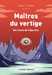 Lehman Serge,Maitres du vertige, six rcits de l'ge d'or