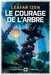 Izen Lafar,Le Courage de l'arbre