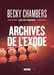 Chambers Becky,Cycle Les Voyageurs - Archives de l'exode - Collector