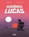 Roche Renaud & Hopman Laurent,Les guerres de Lucas