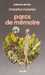 Mourier Maurice,Parcs de mémoire