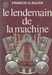 Rayer Francis G.,Le lendemains de la machine