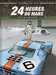 Daoudi/papazoglakis,24 Heures Du Mans - T02 - 24 Heures Du Mans - 1968-1969 - Rien Ne Sert De Courir...