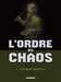 Ricaume-s+perez-d,L'ordre Du Chaos T01 - Jerome Bosch