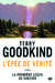 Goodkind Terry,L'epee De Verite, T1 : La Premiere Lecon Du Sorcier