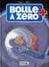 Zidrou/ernst,Boule A Zero - Tome 04 - Madame La Mort 