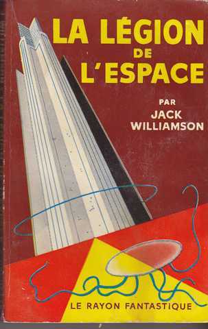 Williamson Jack , La lgion de l'espace