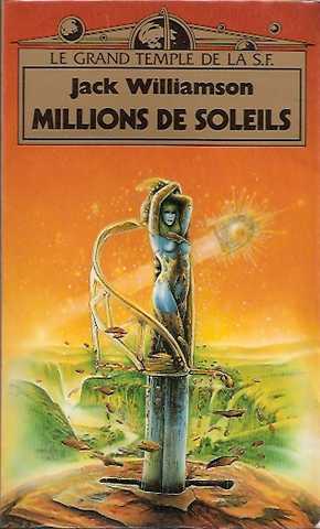 Williamson Jack, Millions de soleils