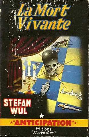 Wul Stefan, La mort vivante