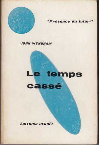 Wyndham John, le temps cass