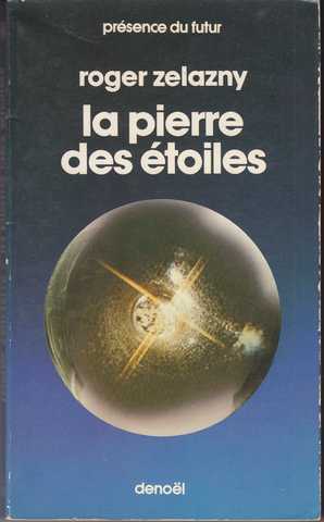 Zelazny Roger , La pierre des étoiles