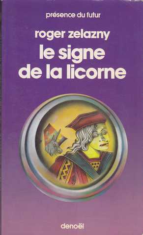 Zelazny Roger , Les princes d'ambre 03 - le signe de la licorne