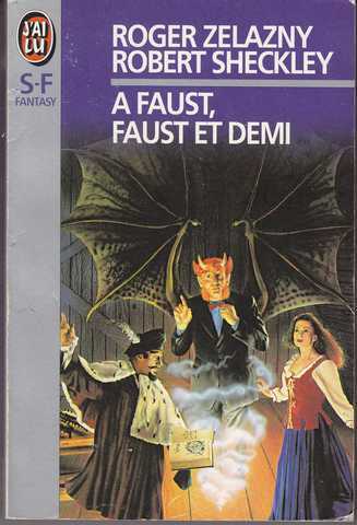 Zelazny Roger & Sheckley Robert, Le demon azzie 2 - A faust, faust et demi