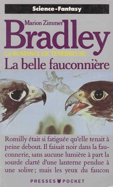 Bradley Marion Zimmer, La romance de tnbreuse 03 - La belle fauconnire