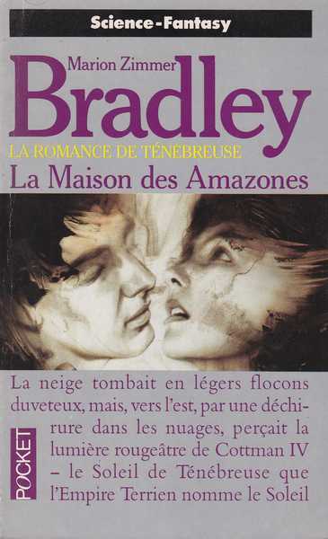 Bradley Marion Zimmer, La romance de tnbreuse 08 - La maison des amazones
