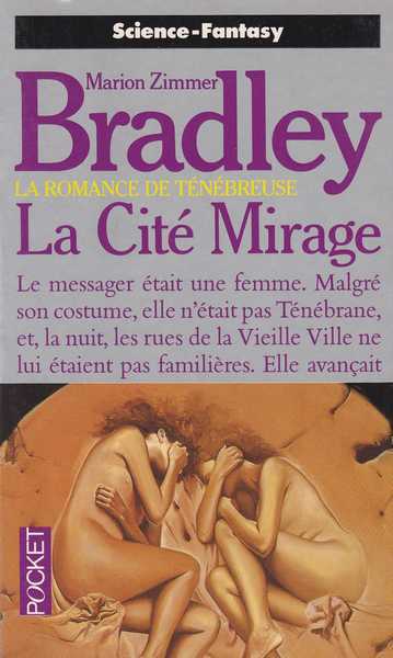 Bradley Marion Zimmer, La romance de tnbreuse 09 - La cit mirage