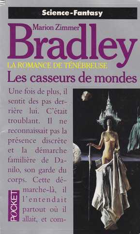 Bradley Marion Zimmer, La romance de tnbreuse 18 - Les casseurs de mondes