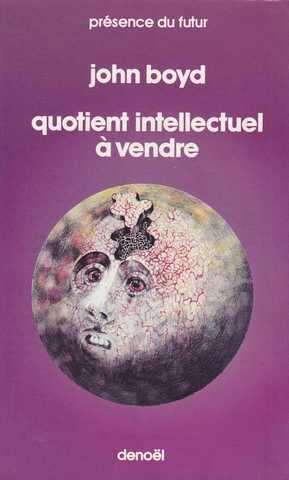 Boyd John, Quotient intellectuel  vendre